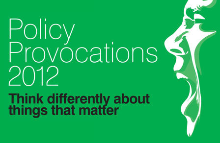 Policy Provocations 2012
